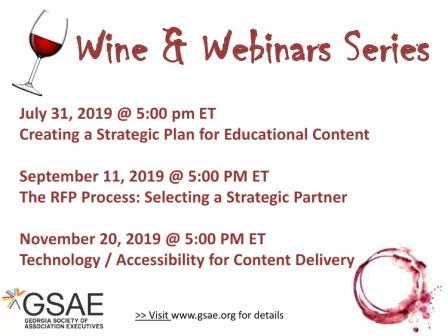 GSAE Wine and Webinar series July 31, September 11 and November 20, 2019